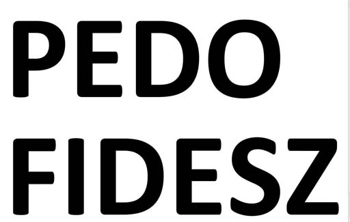 PEDOFIDESZ ELLEN TILTAKOZZUNK.jpg